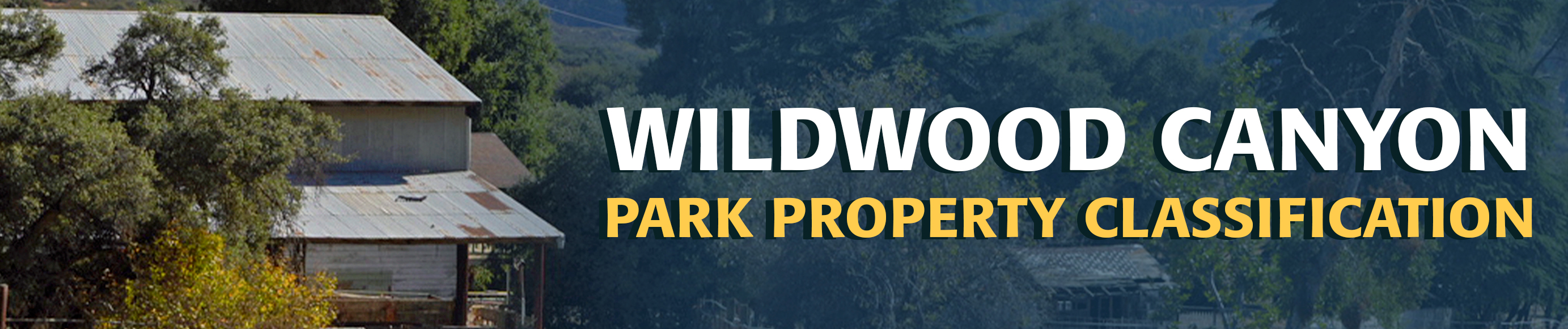 Wildwood Canyon Classification Banner